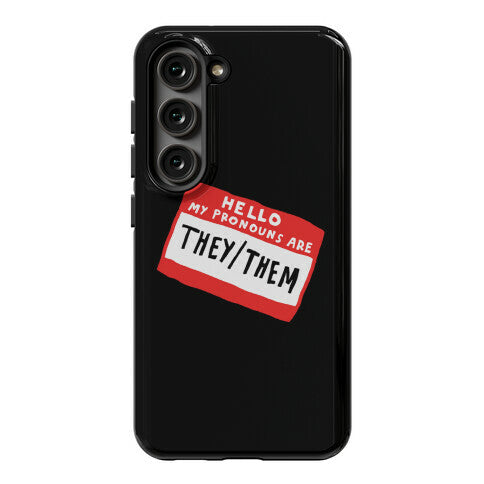 Hello My Pronouns Are They Them Phone Case